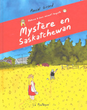 Rebecca et Lucie mènent l'enquête -2- Mystère en Saskatchewan