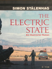 The electric State (en allemand) - The Electric State - Ein illustrierter Roman