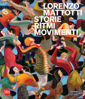 (AUT) Mattotti (en italien) - Lorenzo Mattotti : Storie, ritmi, movimenti