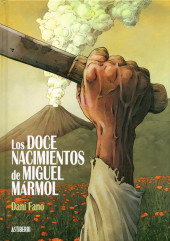 Doce Nacimientos de Miguel Mármol (Los) - Los Doce Nacimientos de Miguel Mármol