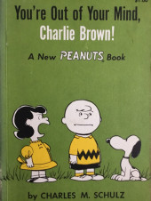 Peanuts (HRW) - You‘re out of your mind, Charlie Brown!