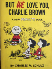 Peanuts (HRW) - But we love you, Charlie Brown