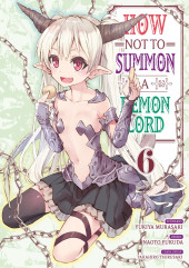 How not to summon a Demon Lord -6- Tome 6