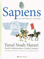 Sapiens (Harari/Vandermeulen/Casanave) -3- Les Maîtres de l'Histoire