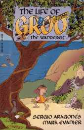 Groo the Wanderer: The Death & Life of Groo - The Life of Groo the Wanderer