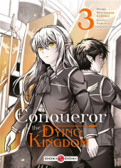 Conqueror of the Dying Kingdom -3- Tome 3