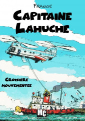 Capitaine Lahuche -2- Croisière mouvementée