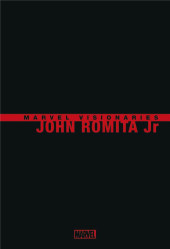 Marvel Visionaries - John Romita Jr.