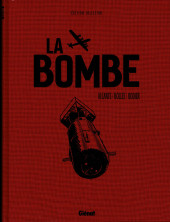 La bombe (Alcante/Bollée/Rodier) -TL- La bombe