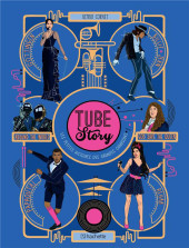 Tube Story - Les petites histoires des grandes chansons