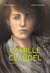 Camille Claudel : La création comme espace de liberté.