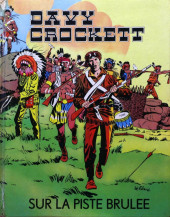 Davy Crockett (Vaillant) -3- Sur la piste brûlée