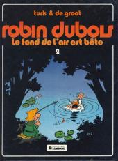 Robin Dubois -2a1984- Le fond de l'air est bête