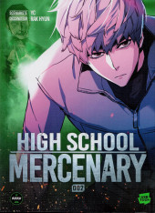 High School Mercenary -2- Tome 2