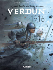 Les grandes batailles de l'histoire de France -3- Verdun, 1916
