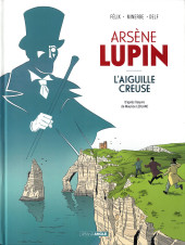 Arsène Lupin (Félix) -1a2023- L'Aiguille creuse