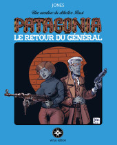 Patagonia -3- Le retour du général