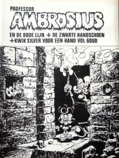 Ambrosius (en néerlandais) -HS- Professor Ambrosius en de dode lijn + De zwarte handschoen + Kwik Silver voor een hand vol goud