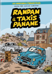 Les aventures d'Urbain Pujol -1- Ramdam à Taxis Paname