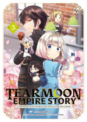 Tearmoon Empire Story -3- Tome 3