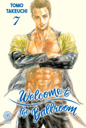 Welcome to the ballroom -7- Tome 7