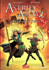 Astrid, Audaz & Les rois de Thulé -3- Le Cathare