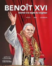 Benoit XVI - Ouvrier à la vigne du seigneur
