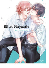 Bitter playmate -1- Tome 1