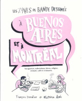 Les zines de bande dessinée - À Buenos Aires et à Montréal, autogestions, subventions, foires, religion, censure, café et croissant.