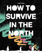 How to survive in the north