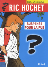 Ric Hochet (BD Must) -TL2- Suspense pour la pub