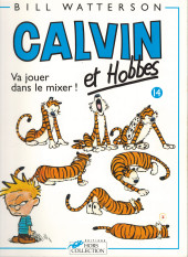 Calvin et Hobbes -14a2001- Va jouer dans le mixer !