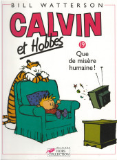 Calvin et Hobbes -19a2002- Que de misère humaine !