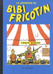 Bibi Fricotin (Le Club des Pieds-Nickelés) - La jeunesse de Bibi Fricotin