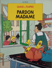 Quick & Flupke -4 - (Casterman, nouvelle édition) -7a1991- Pardon Madame