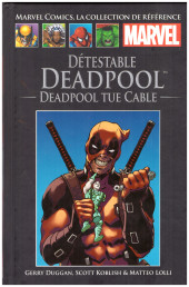Marvel Comics : La collection (Hachette) -233200- Détestable Deadpool - Deadpool tue Cable