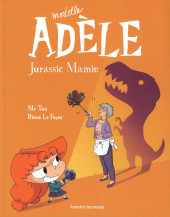 Mortelle Adèle -16a2023- Jurassic Mamie