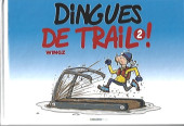 Dingues de Trail ! - Tome 2