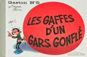 Gaston -5TL- Les gaffes d'un gars gonflé