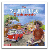 (AUT) Benoi (2) -2023- Sketch On The Road : Croquis mexicains