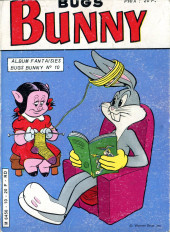 Bugs Bunny (3e série - Sagédition)  -Rec10- Album Fantaisies Bugs Bunny (n°double 215-216 + n°211-212)