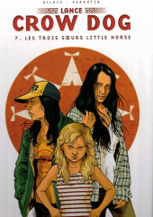 Lance Crow Dog -7a2022- Les trois sœurs Little Horse