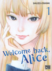 Welcome back, Alice -1- Volume 1