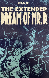 The extended dream of Mr.D. -1- The extended dream of Mr.D. - Part one of three