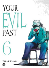 Your Evil Past -6- Tome 6