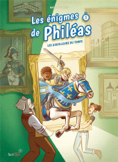 Les Énigmes de Philéas -3- Les Aiguilleurs du temps
