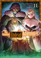 The unwanted Undead Adventurer -11- Tome 11