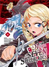 Reign of the seven spellblades -6- Tome 6