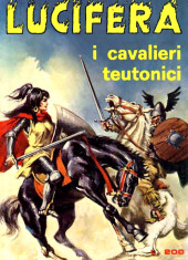 Lucifera (en italien) -13- I cavalieri Teutonici