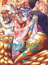 Primal Gods in ancient times -6- Tome 6